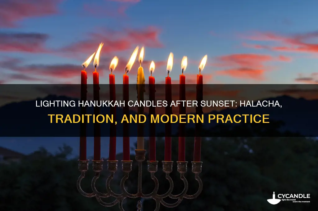 can you light hanukkah candles after sunset