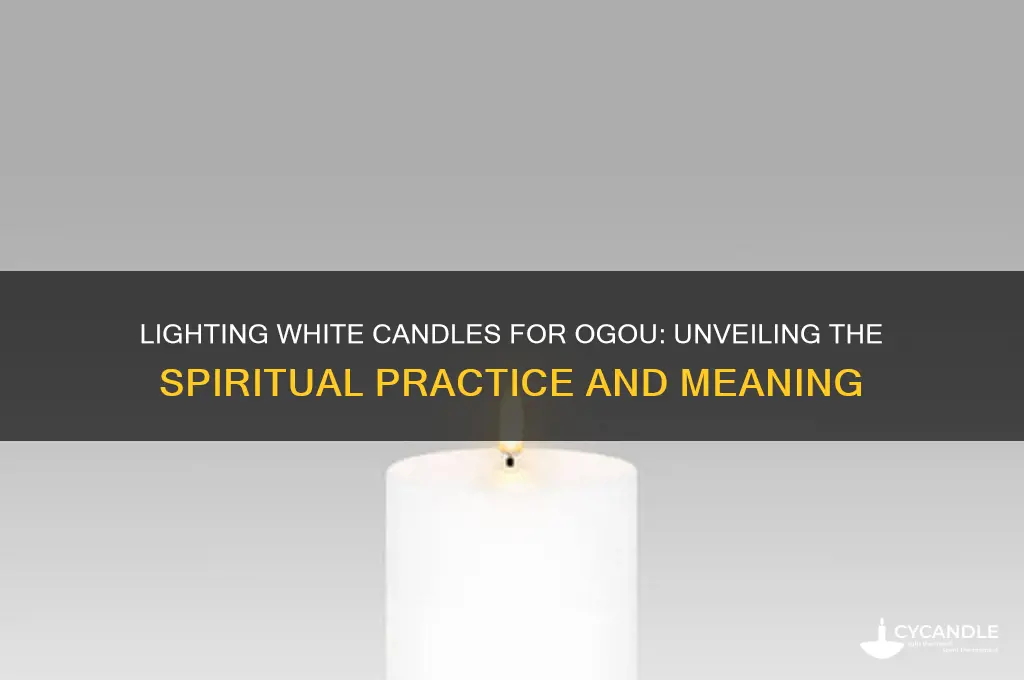 can you light up a white candle for ogou