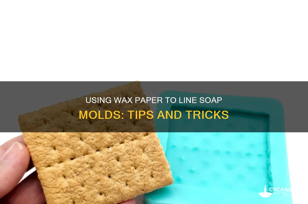 can you line your soap mold with wax paper