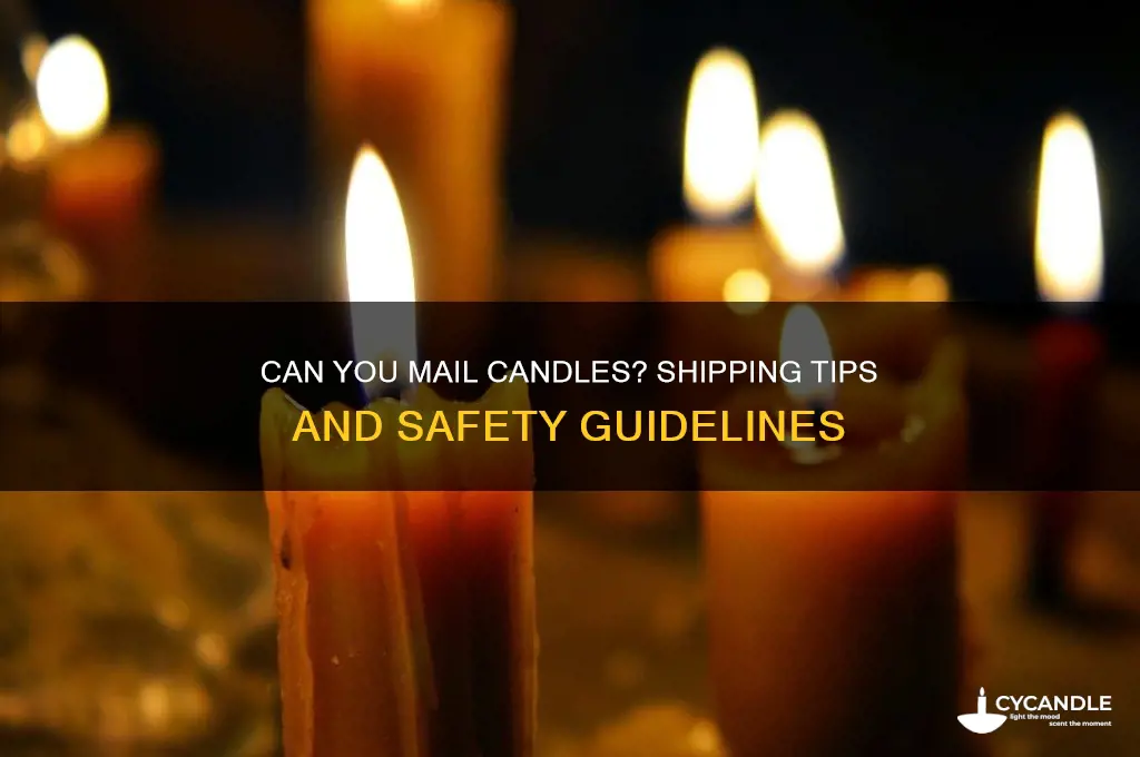 can you mail candles