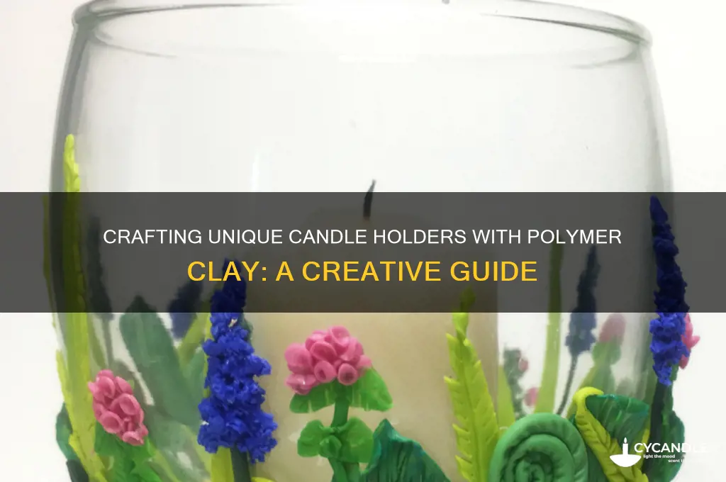 can you make a candle holder out of polymer clay