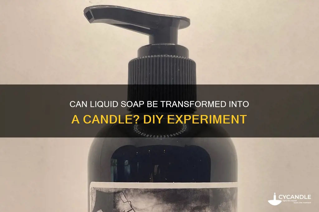 can you make a candle out of liquid soap