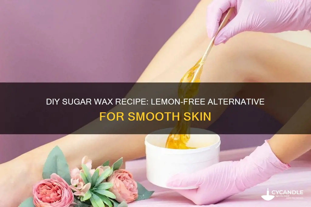 can you make a sugar wax without lemon juice