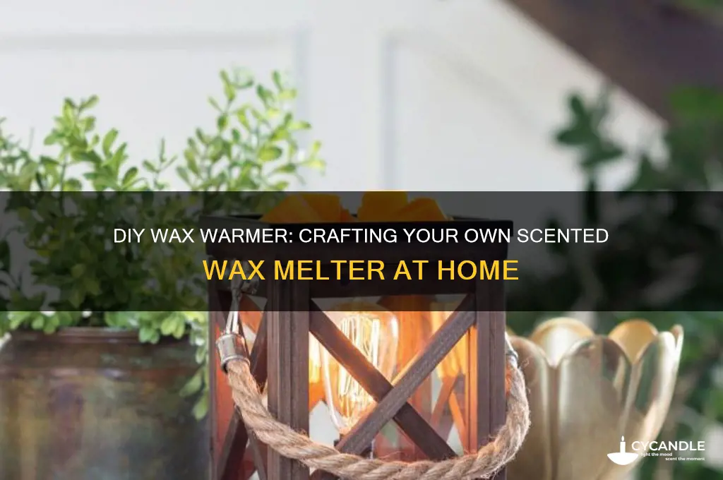 can you make a wax warmer