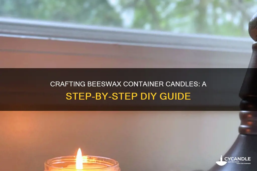 can you make beeswax into a container candle