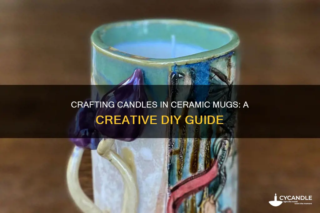 can you make candles in ceramic mugs