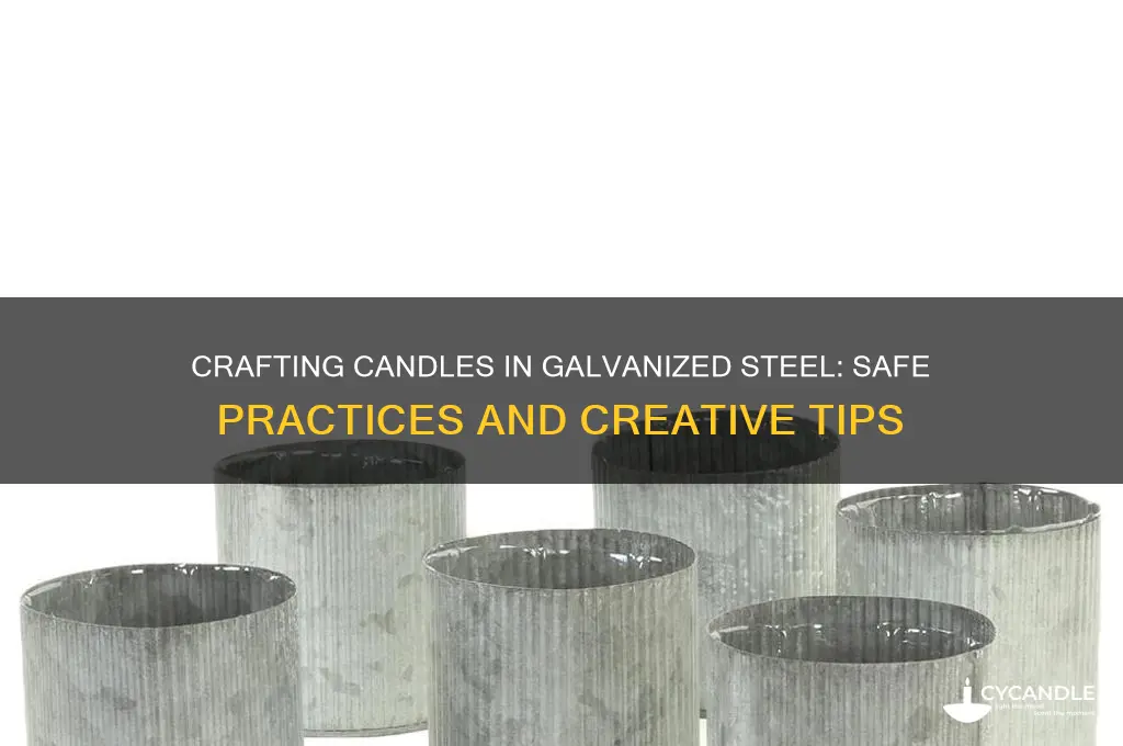 can you make candles in galvanized steel
