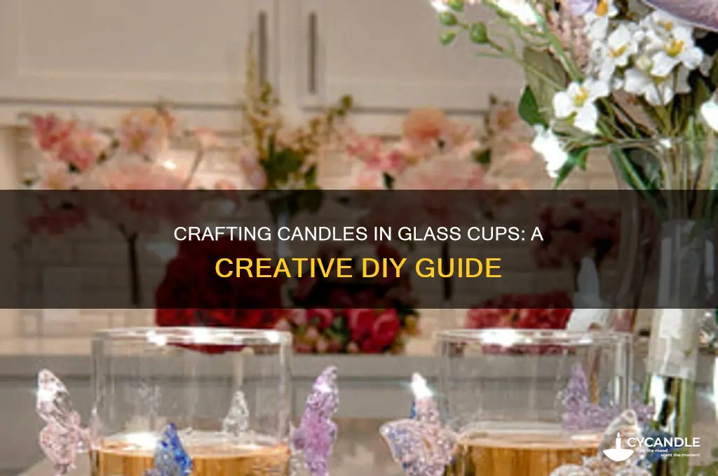 can you make candles in glass cups