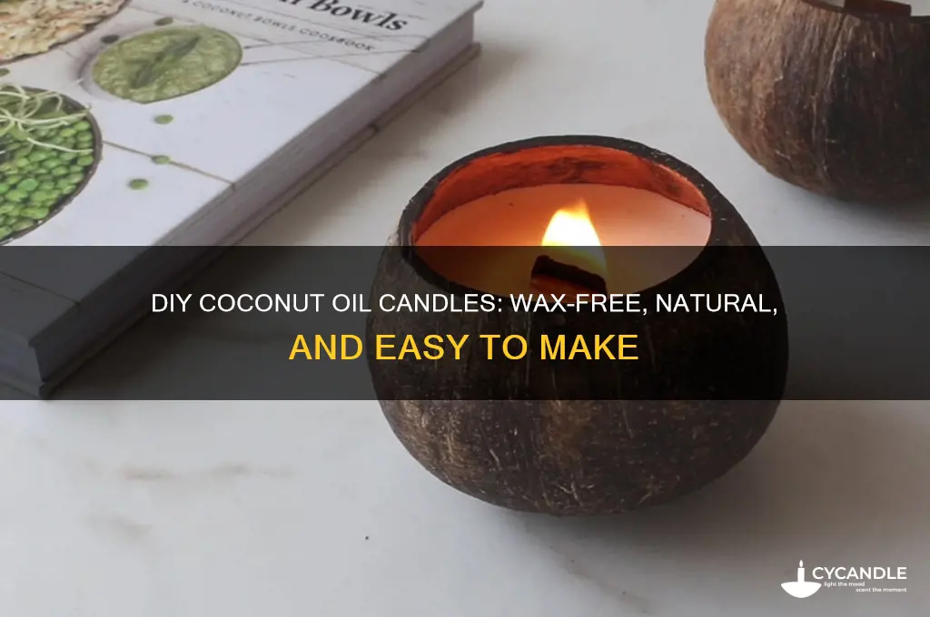 can you make candles with coconut oil and without wax