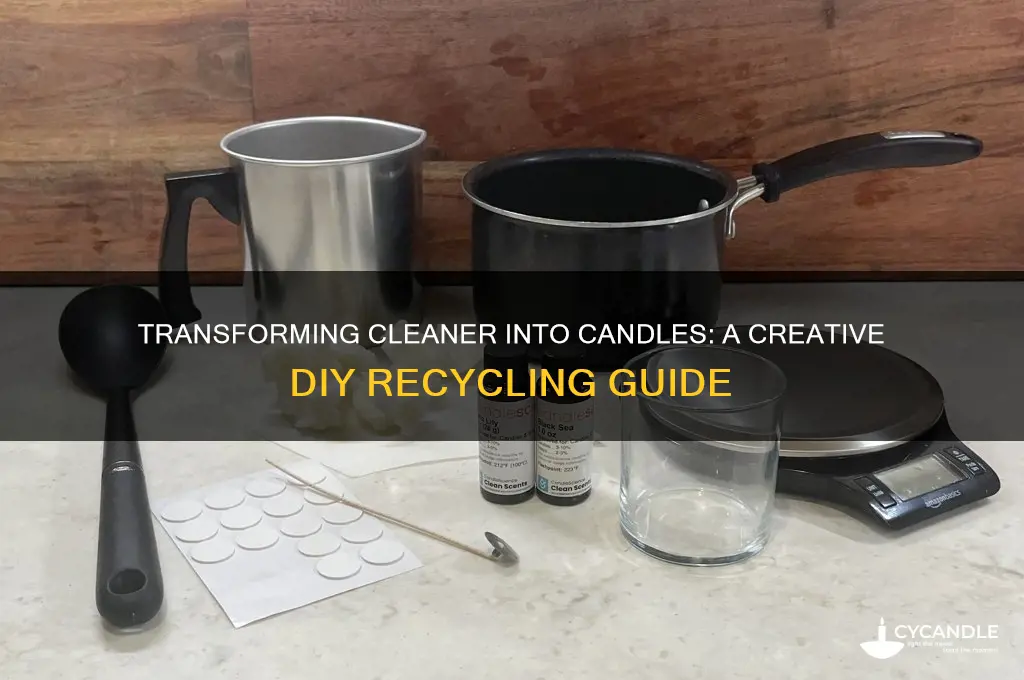 can you make cleaner into a candle