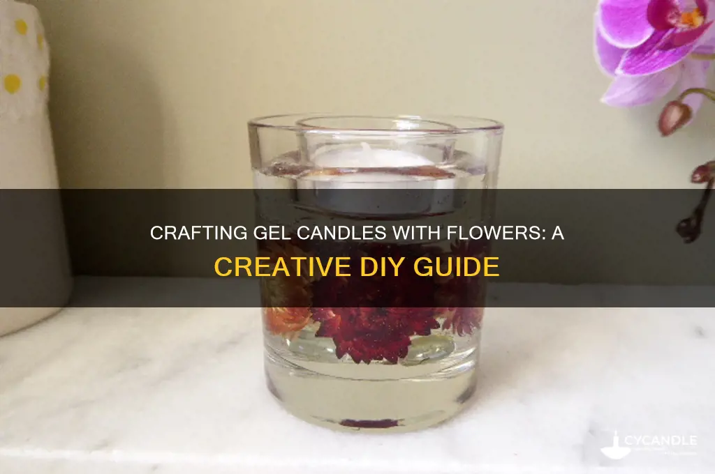 can you make gel candles with flowers