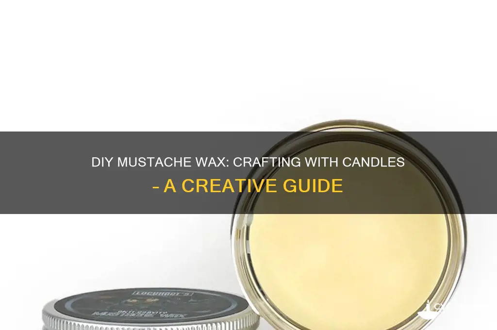 can you make muatache wax with candlea