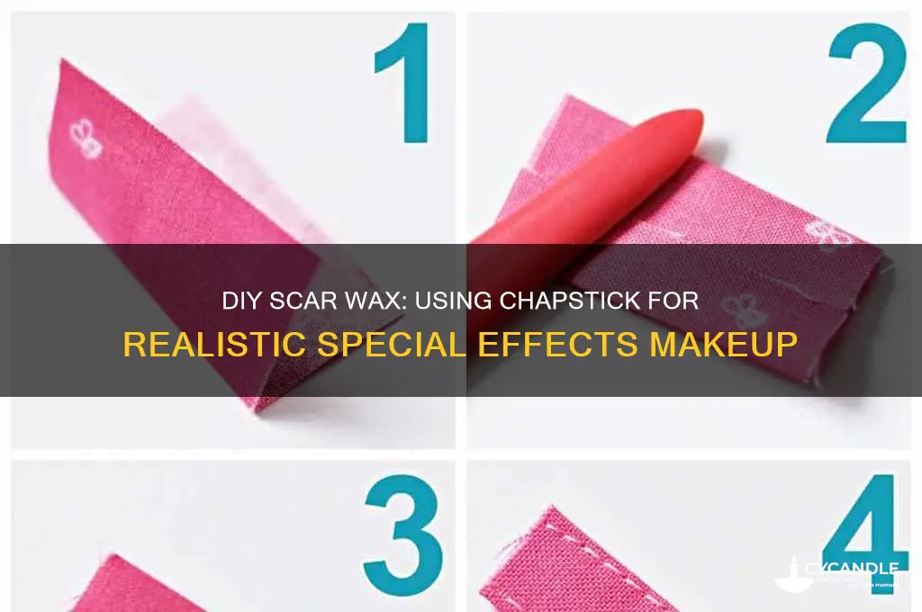 can you make scar wax with chapstick