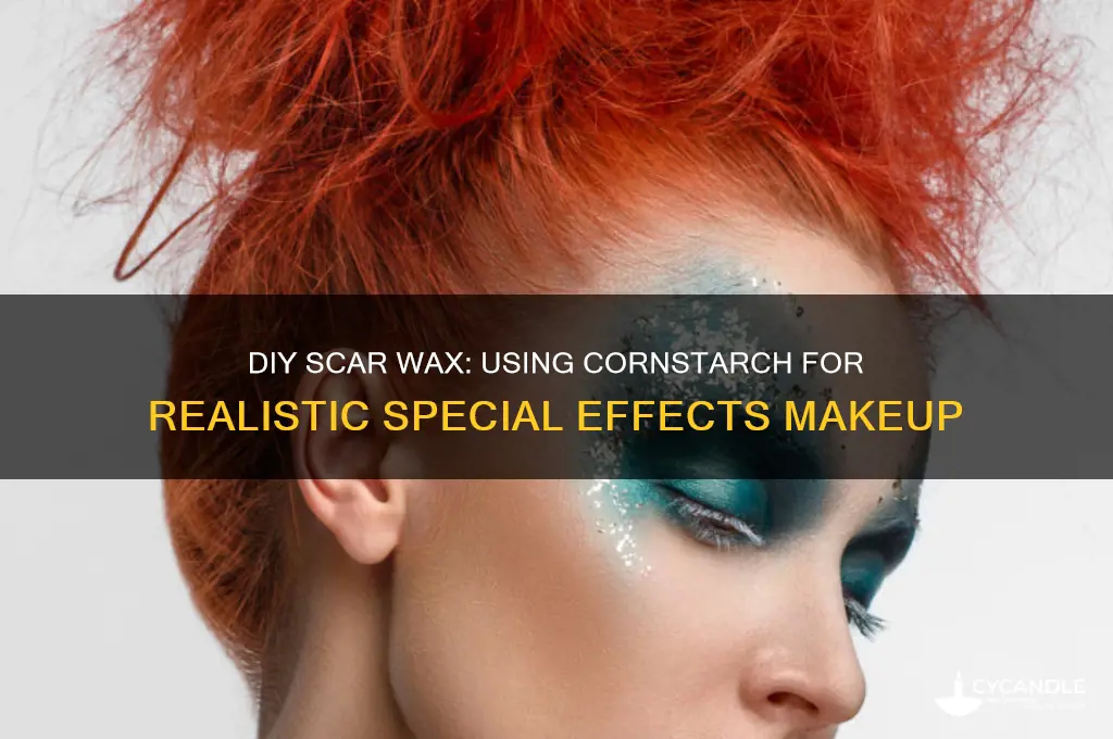 can you make scar wax with cornstarch