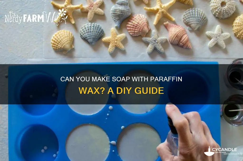 can you make soap with paraffin wax