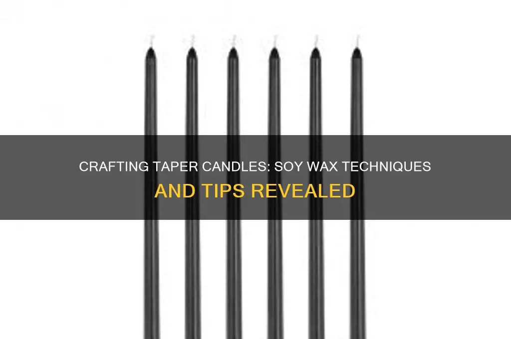 can you make taper candles with soy wax