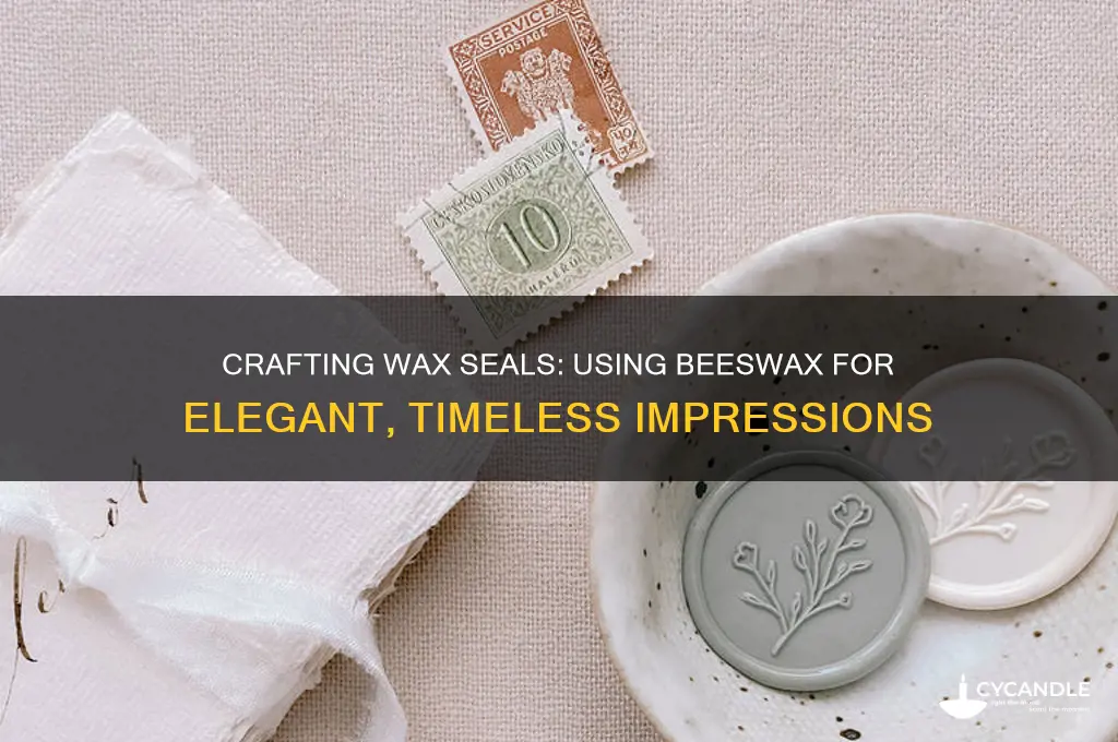 can you make wax seals with beeswax