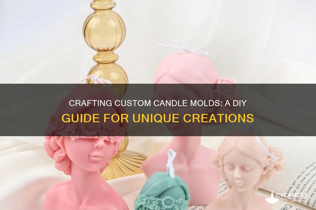 can you make your own candle molds