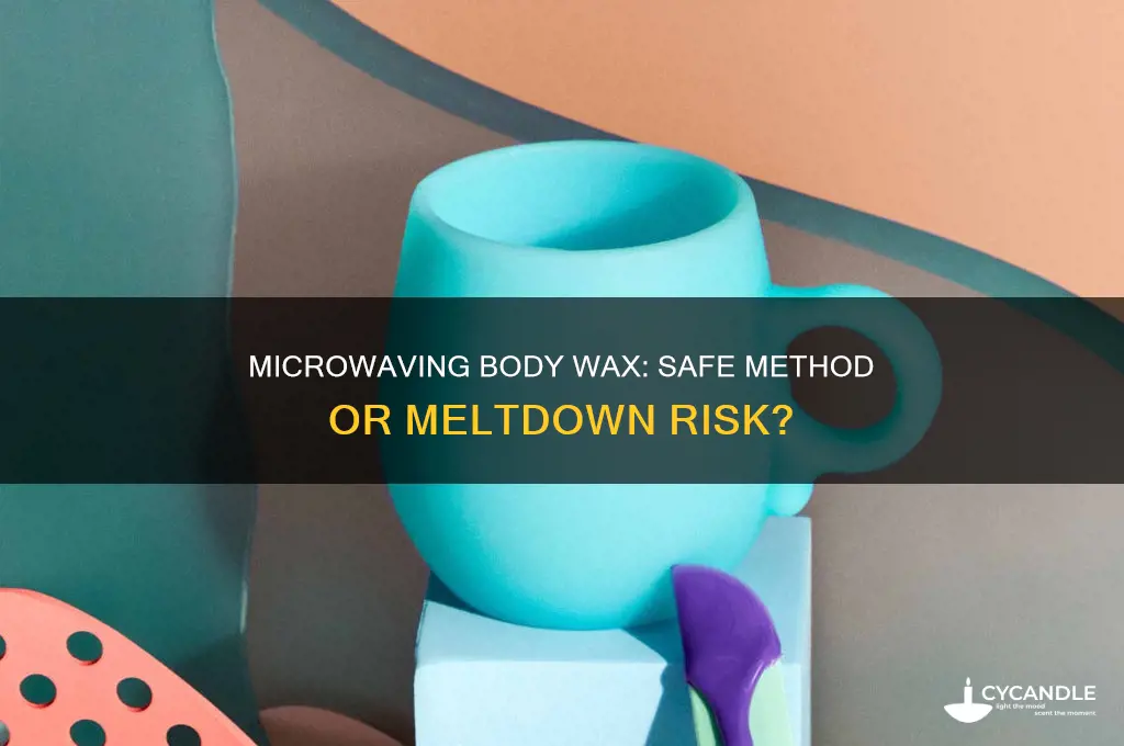 can you melt body wax in a microwave