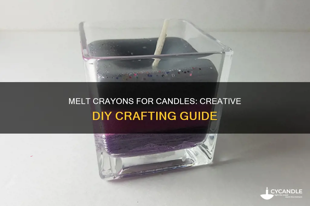 can you melt crayons to make candles