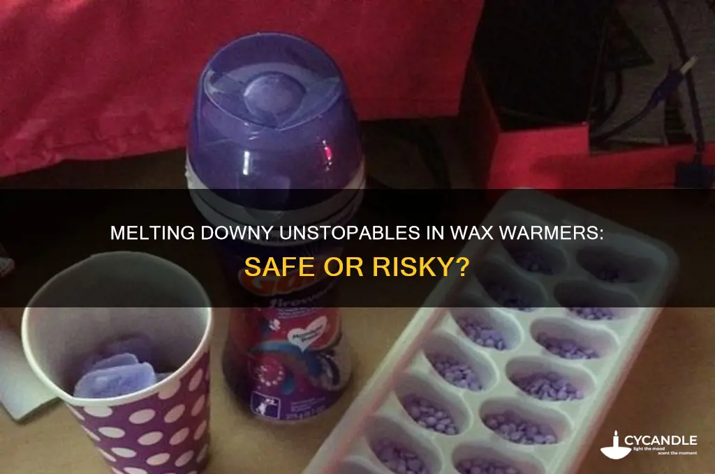 can you melt downy unstopables in a wax warmer