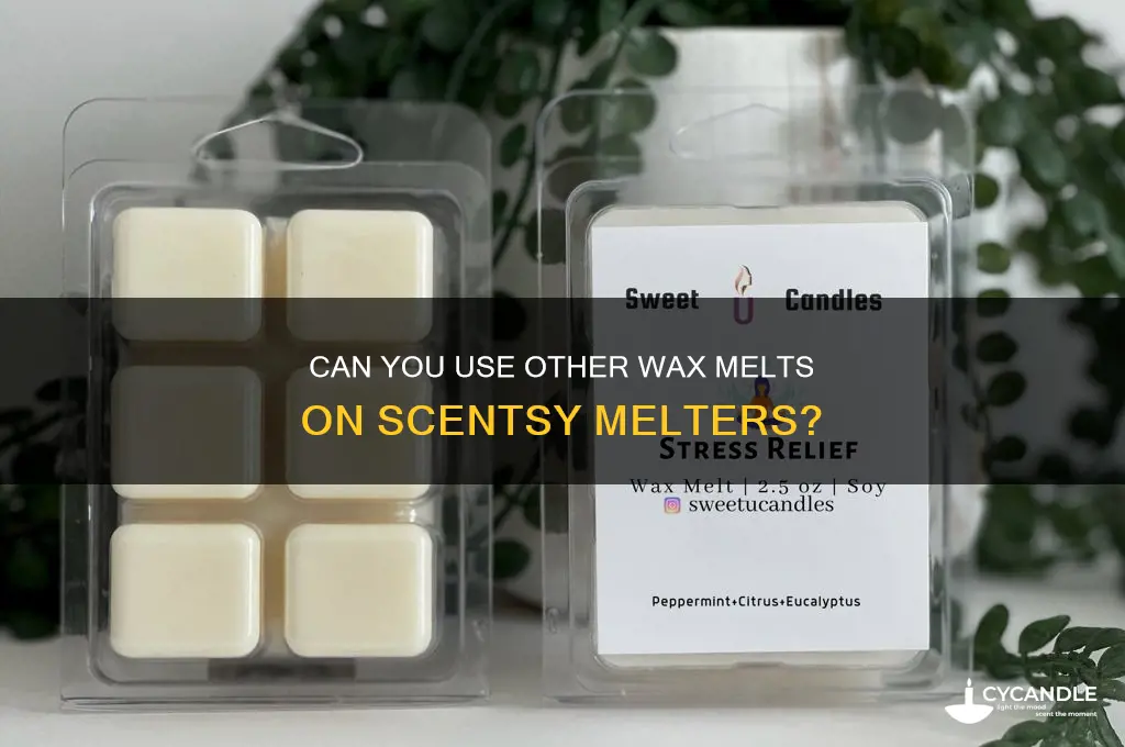 can you melt other wax melts on scentsy melters