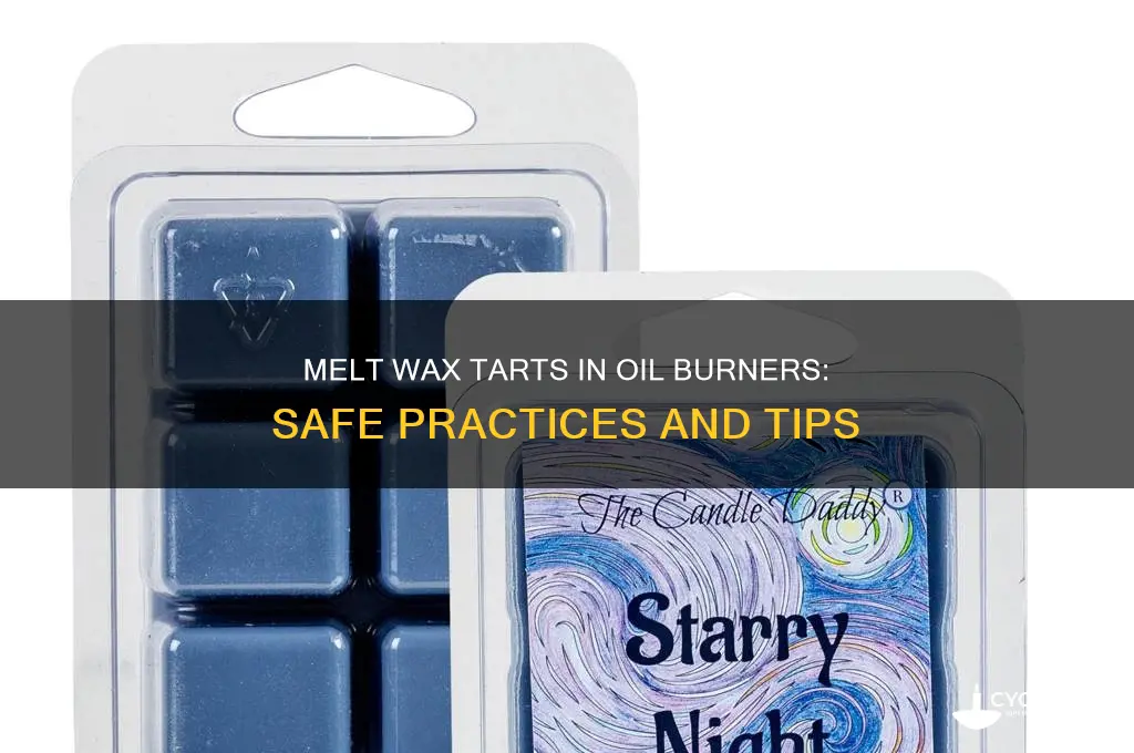 can you melt wax tarts in an oil burner