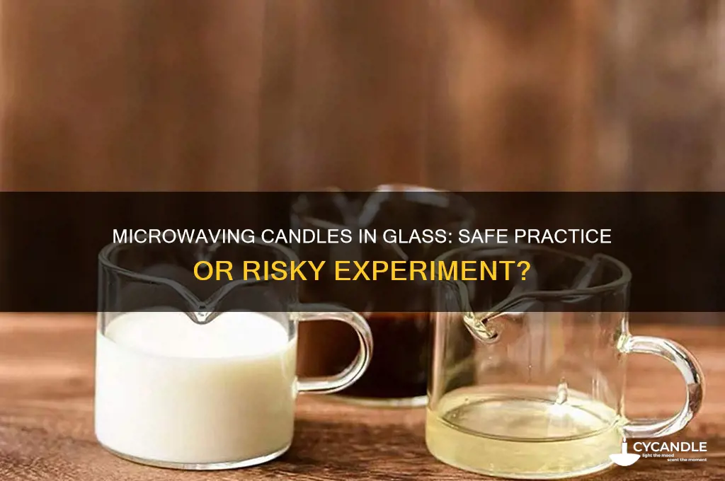 can you microwave a candle in glass