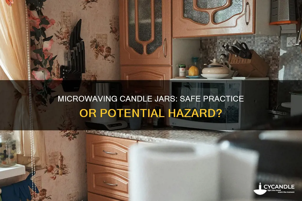 can you microwave a candle jar