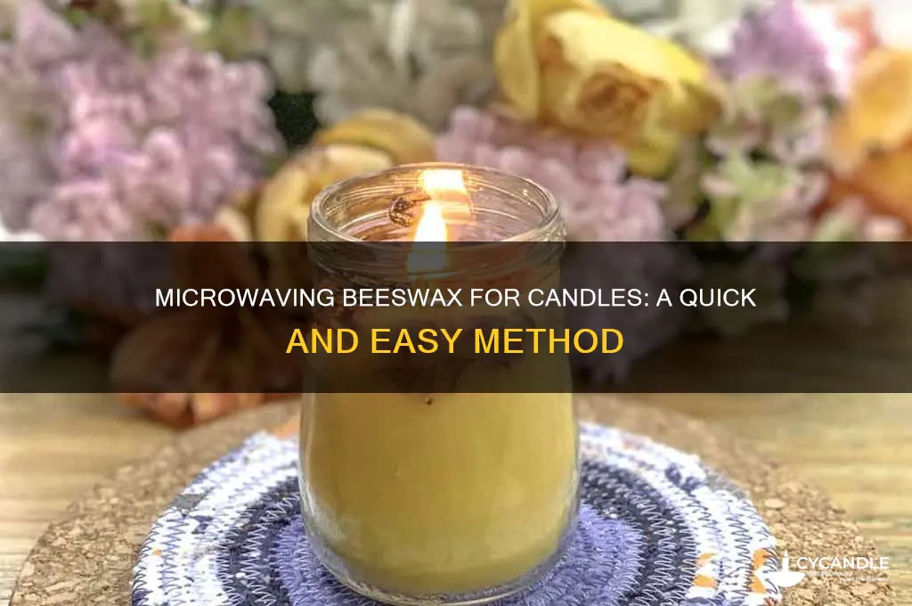 can you microwave beeswax for candles