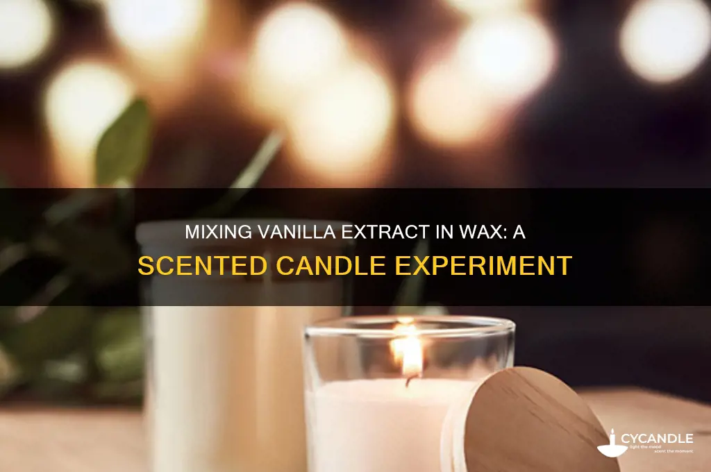 can you mix vanilla extract in wax for candles