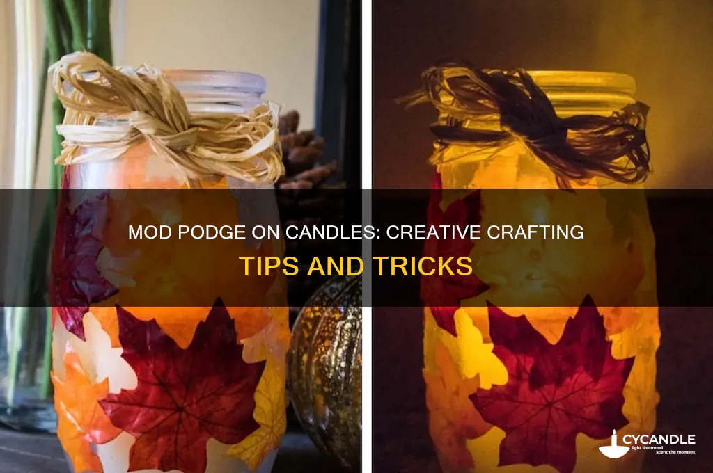 can you mod podge candles