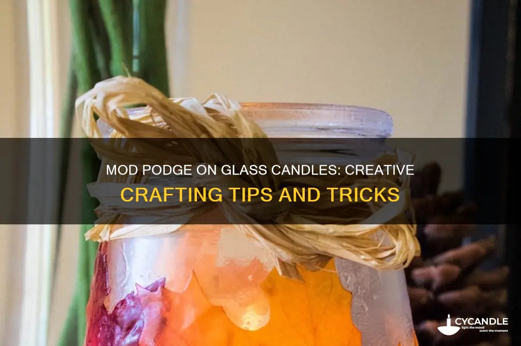 can you mod podge on glass candles