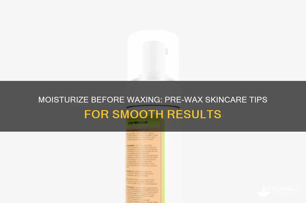 can you moisturize before waxing