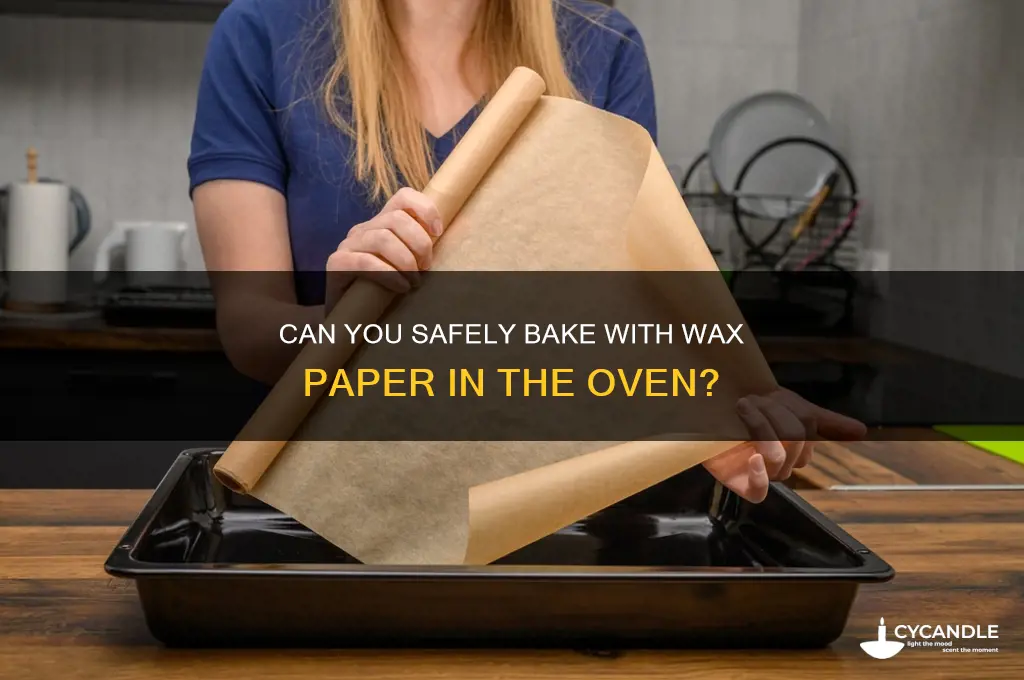 can you out wax paper in the oven