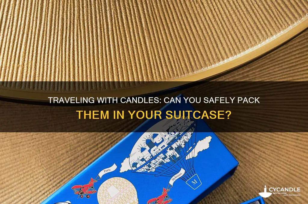 can you pack a candle in your suitcase