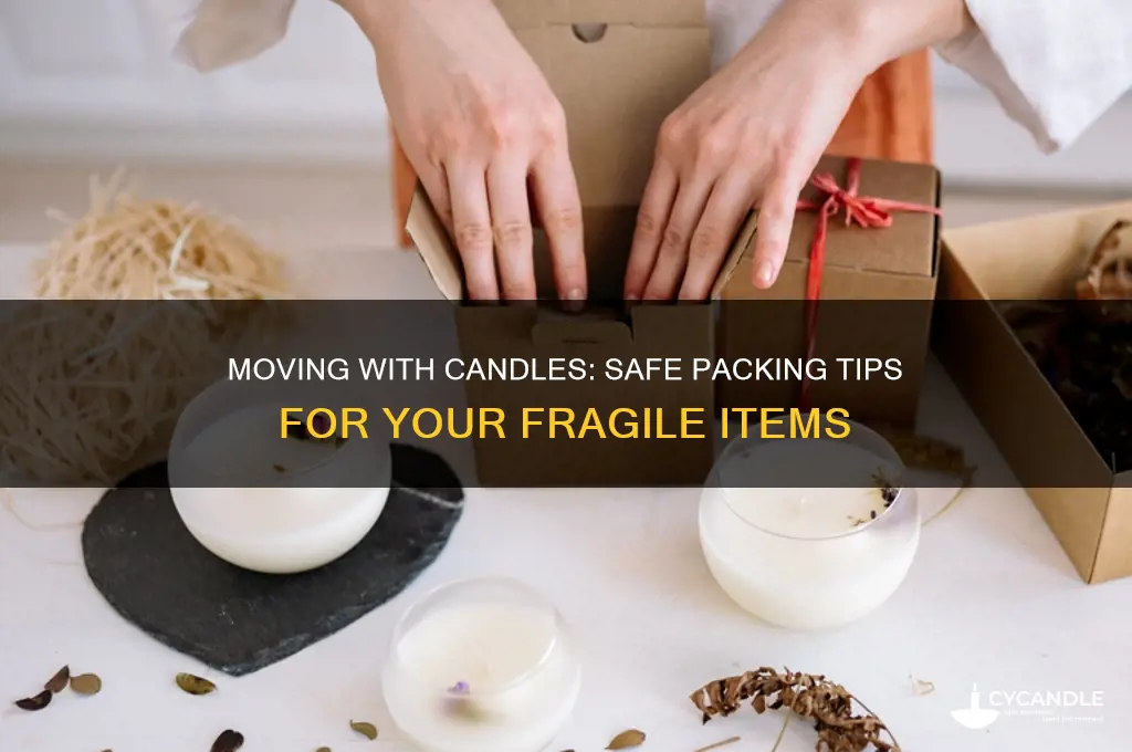 can you pack candles when moving