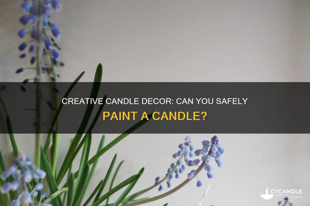can you paint a candle
