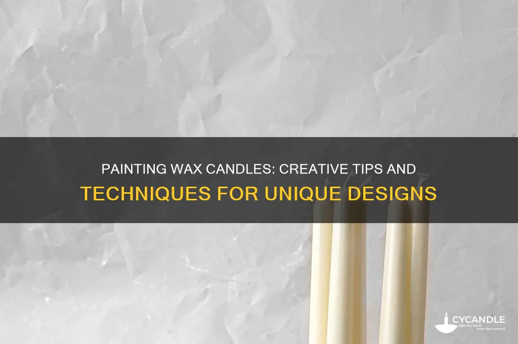 can you paint a wax candle