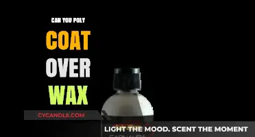 Poly Coating Over Wax: Best Practices and Potential Pitfalls