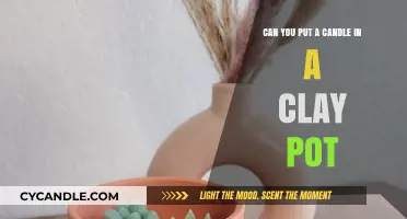 Can You Safely Put a Candle in a Clay Pot?