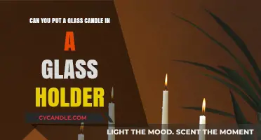 Glass Candle in Glass Holder: Safe or Risky? Expert Tips