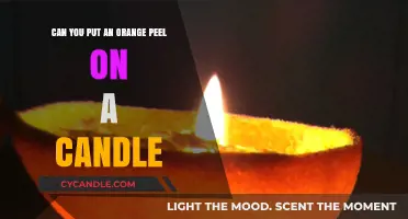 Orange Peel on Candles: Creative Hack or Fire Hazard?