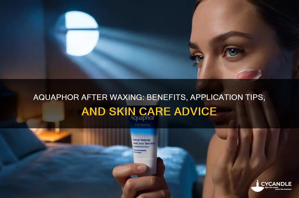 can you put aquaphor on after waxing