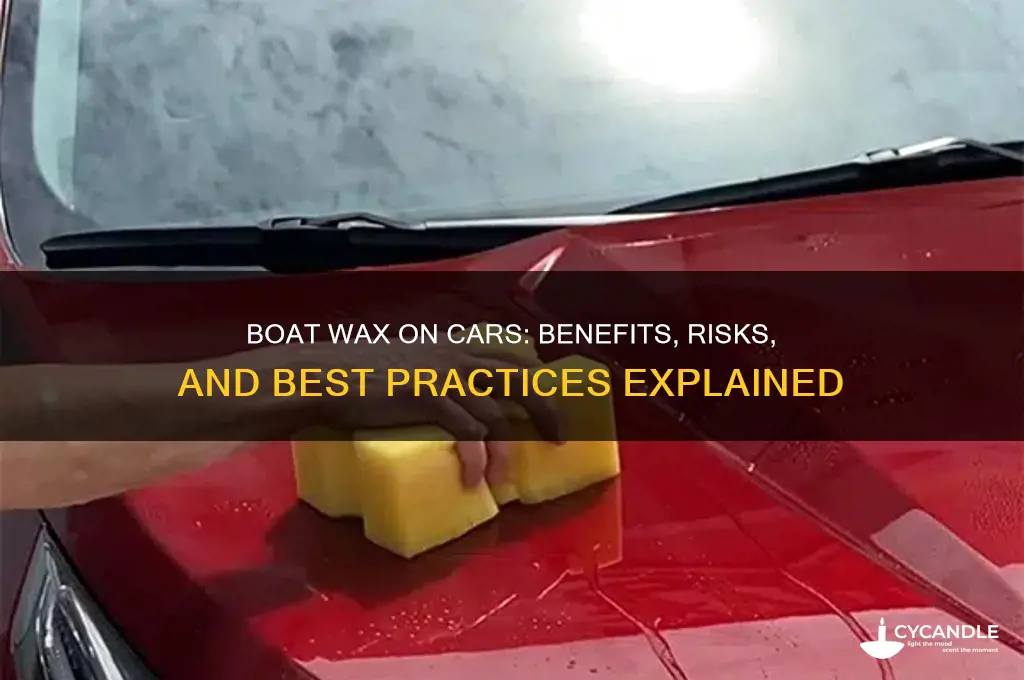 can you put boat wax on a car