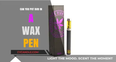 Can You Put Bud in a Wax Pen? A Comprehensive Guide