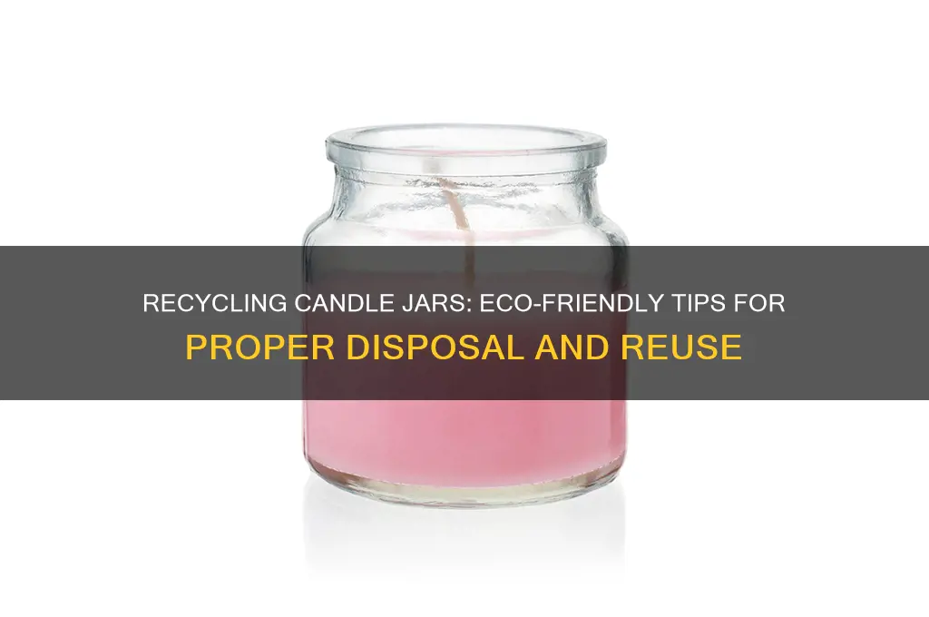 can you put candle jars in recycling