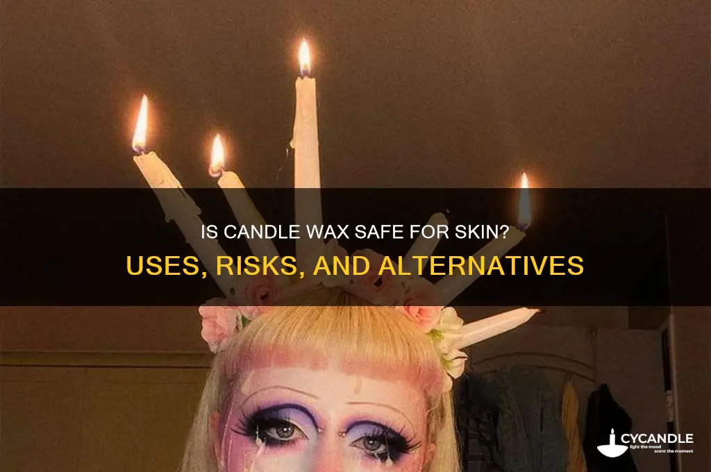 can you put candle wax on skin