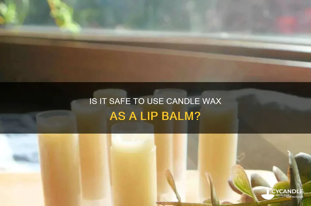 can you put candle wax on your lips