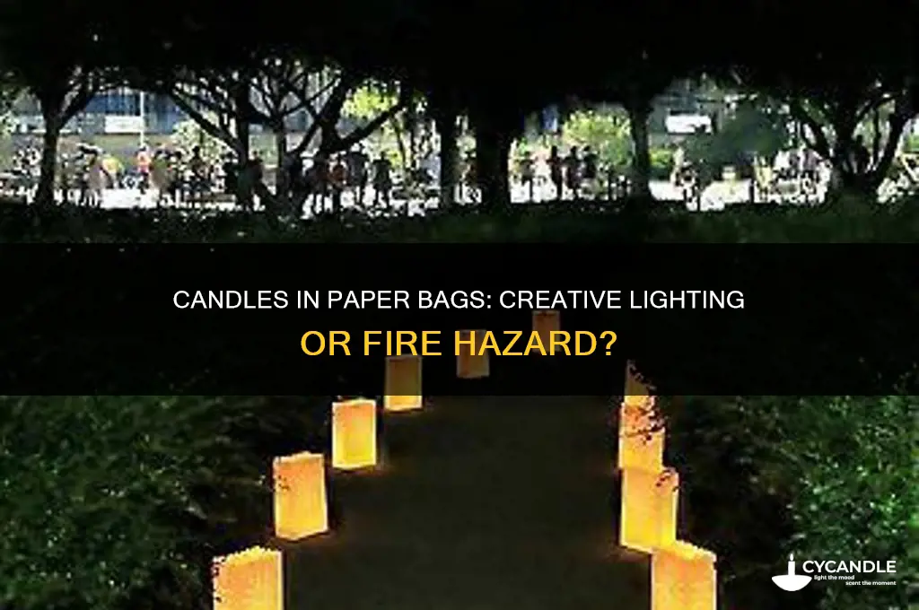 can you put candles in paper bags